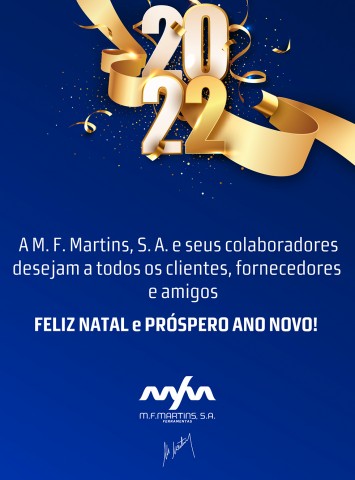 A M. F. MARTINS DESEJA-LHE BOAS FESTAS!